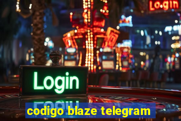 codigo blaze telegram